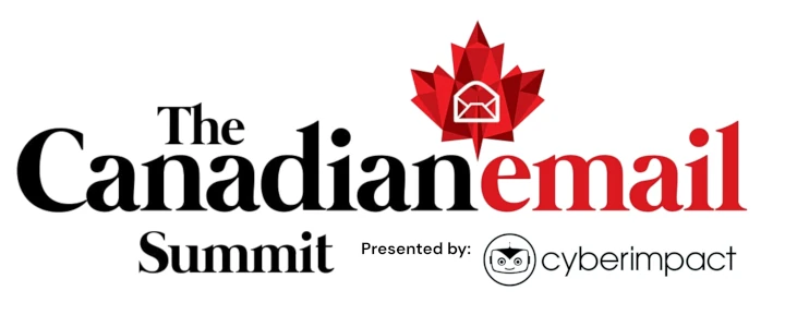 Canadian Email Summit - Presented by Cyber Impact